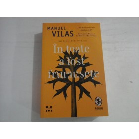 IN TOATE A FOST FRUMUSETE  -  MANUEL VILAS